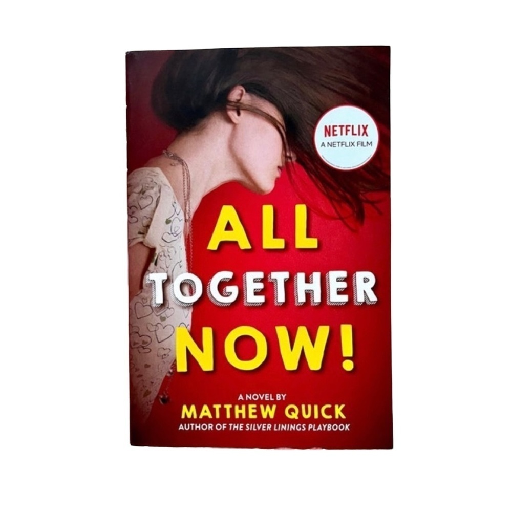 All Together Now! A Novel by Matthew Quick Fiction
